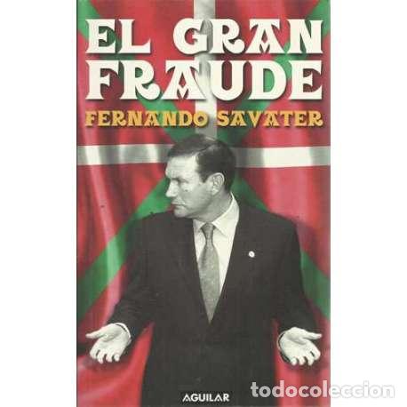 Libros: El gran fraude - Savater, Fernando - Foto 1