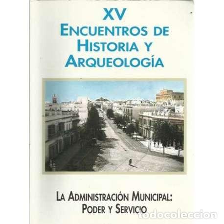 Libros: XV encuentros de historia y arqueolog&iacute;a - Poder y Servicio - Foto 1