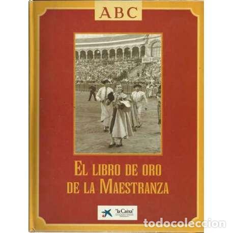 Libros: El libro de oro de la maestranza - VV.AA - Foto 1
