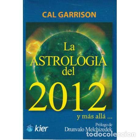 Libros: La astrolog&iacute;a del 2012 y m&aacute;s all&aacute;... - Garrison, Cal - Foto 1