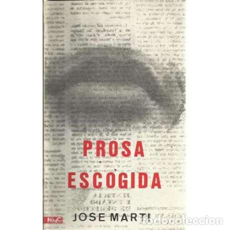 Libros: Prosa escogida - Mart&iacute; P&eacute;rez, Jos&eacute; Juli&aacute;n - Foto 1
