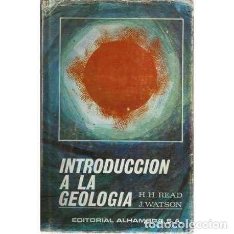 Libros: Introducci&oacute;n a la geolog&iacute;a - Read, Herbert Harold/ Watson, J - Foto 1