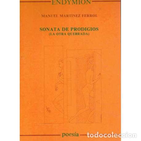 Libros: Sonata de prodigios. La otra quebrada - Mart&iacute;nez Ferrol, Manuel - Foto 1