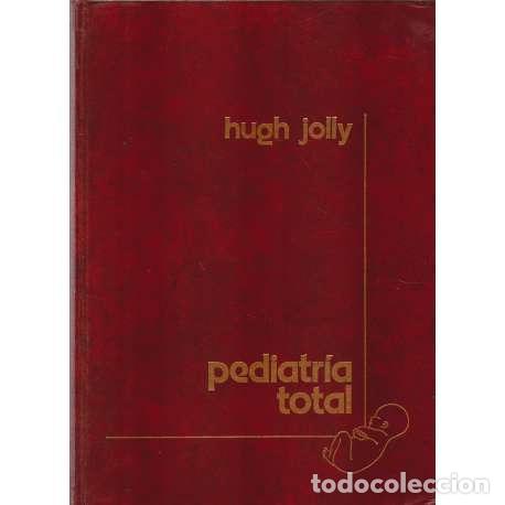 Libros: Pediatr&iacute;a total - Jolly, Hugh - Foto 1