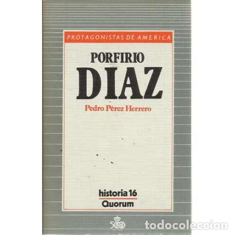Libros: Porfirio D&iacute;az - P&eacute;rez Herrero, Pedro - Foto 1