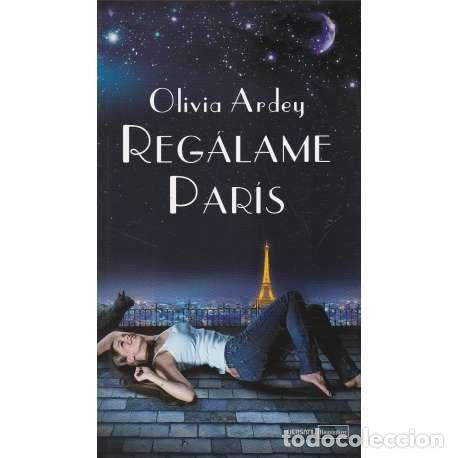 Libros: Reg&aacute;lame Par&iacute;s - Ardey, Olivia - Foto 1