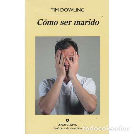 Libros: C&oacute;mo ser marido - Dowling, Tim - Foto 1