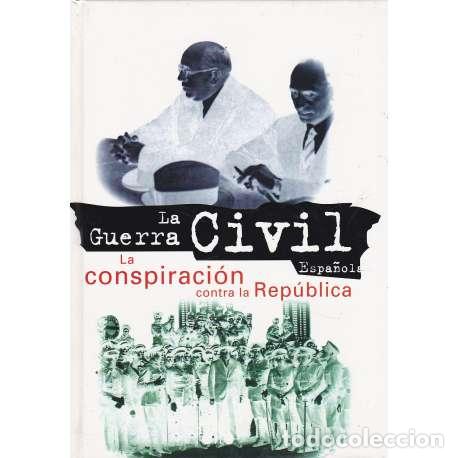 Libros: Laconspiraci&oacute;n contra la Rep&uacute;blica - VV. AA. - Foto 1