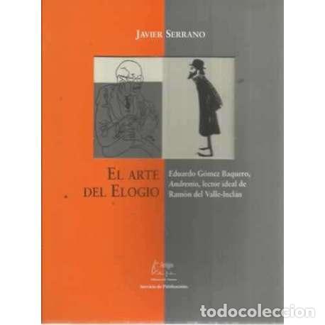 Libros: El arte del elogio - Serrano, Javier - Foto 1