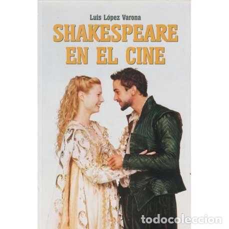 Libros: Shakespeare en el cine - Luis L&oacute;pez Varona - Foto 1