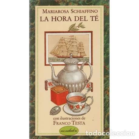 Libros: La hora del t&eacute; - Mariarosa Schiaffino - Foto 1