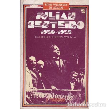 Libros: Juli&aacute;n Besteiro 1920-1922 - Solana, Ferm&iacute;n - Foto 1