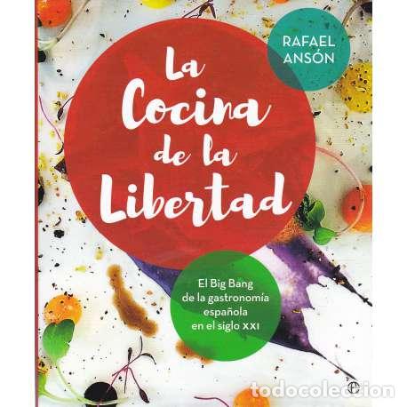 Libros: La cocina de la libertad - Ans&oacute;n, Rafael - Foto 1