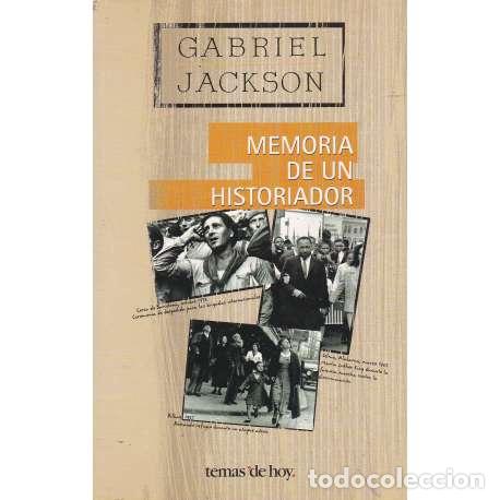 Libros: Memoria de un historiador - Jackson, Gabriel - Foto 1