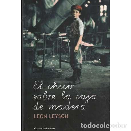 Libros: El chico sobre la caja de madera - Leyson, Leon - Foto 1