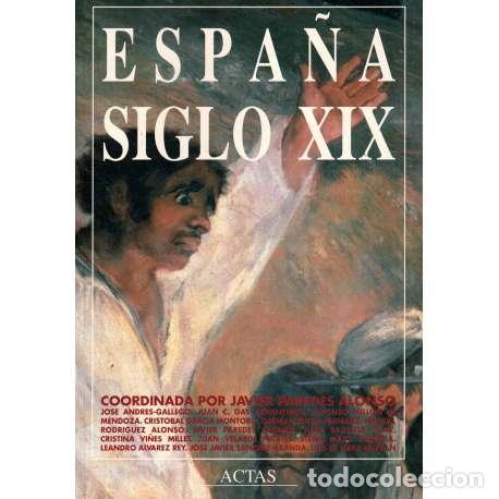 Libros: Espa&ntilde;a Siglo XIX - VV.AA - Foto 1