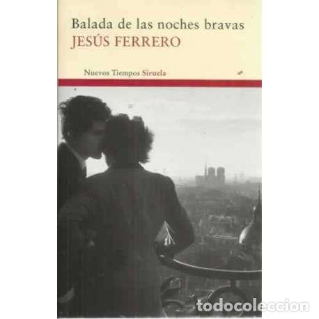 Libros: Balada de las noches bravas - Ferrero, Jes&uacute;s - Foto 1