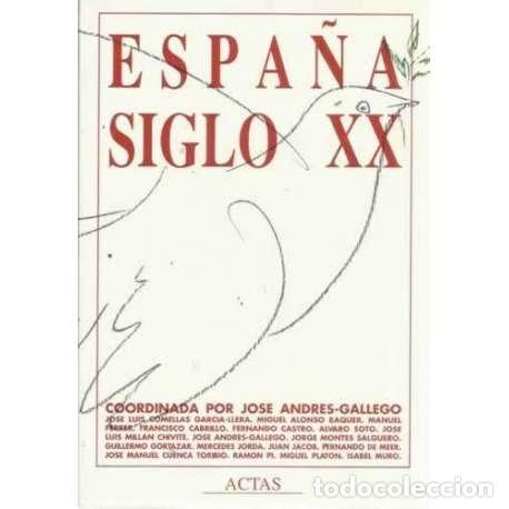 Libros: Espa&ntilde;a Siglo XX - VV.AA - Foto 1