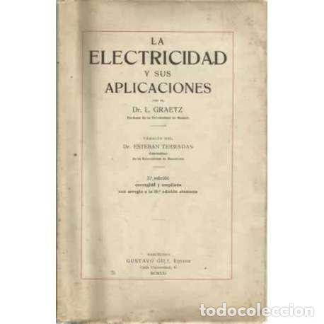 Libros: La electricidad y sus aplicaciones - Graetz, L - Foto 1
