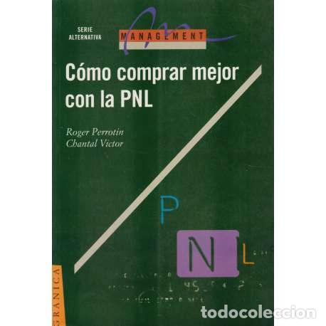 Libros: C&oacute;mo comprar mejor con la PNL - Perrotin, Roger / Chantal Victor - Foto 1
