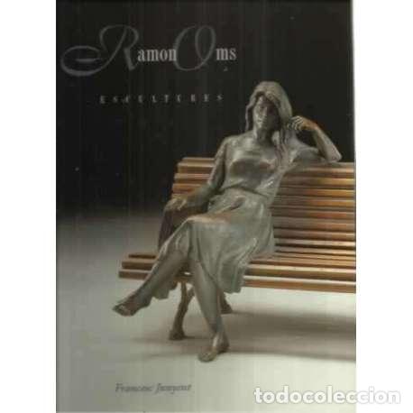 Libros: Ram&oacute;n Oms. Escultures - Junyent, Francesc - Foto 1