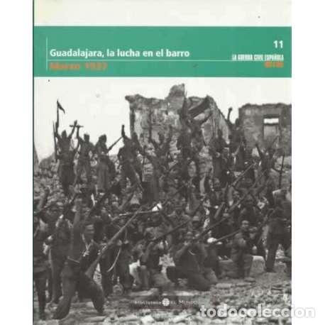 Libros: Guadalajara, la lucha en el barro. Marzo 1937 - VV.AA - Foto 1
