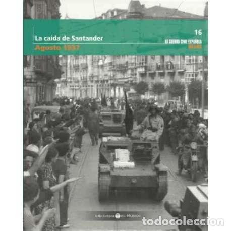 Libros: La ca&iacute;da de Santander. Agosto 1937 - VV.AA - Foto 1