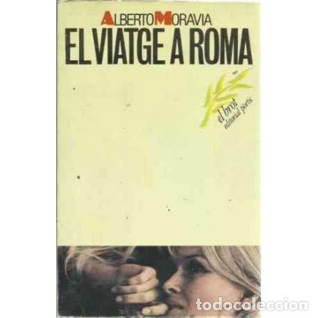Libros: El viatge a Roma - Moravia, Alberto - Foto 1