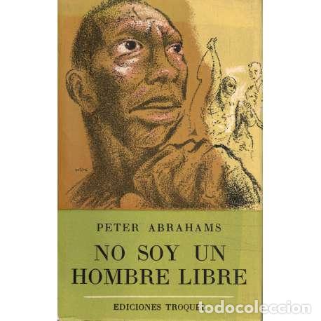 Libros: No soy un hombre libre - Abrahams, Peter - Foto 1