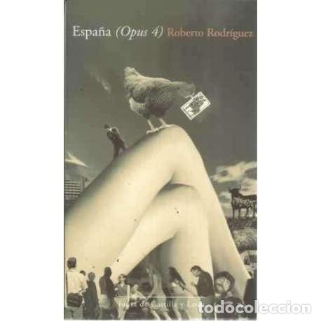 Libros: Espa&ntilde;a (Opus 4) - Rodr&iacute;guez, Roberto - Foto 1