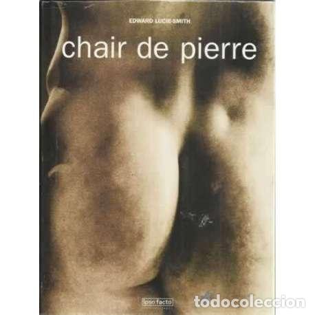 Libros: Chair de pierre - Lucie Smith, Edward - Foto 1