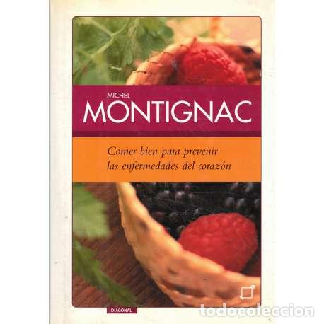 Libros: Comer bien para prevenir las enfermedades del coraz&oacute;n - Montignac, Michel - Foto 1