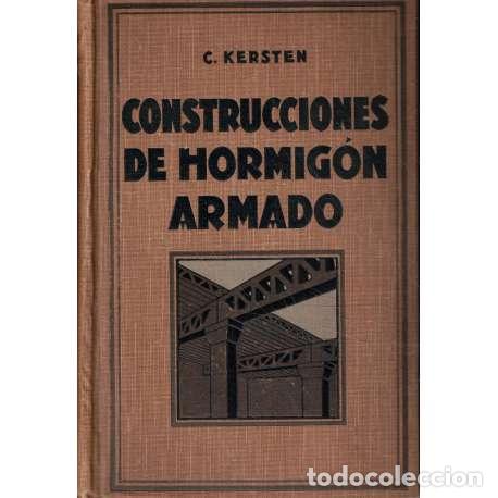 Libros: Construcciones de hormig&oacute;n armado - C. Kersten - Foto 1