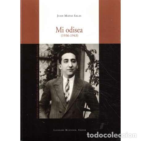 Libros: Mi odisea (1936-1943) - Juan Matas Salas - Foto 1