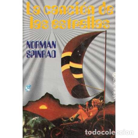 Libros: La canci&oacute;n de las estrellas - Norman Spinrad - Foto 1