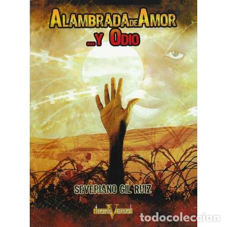 Libros: Alambrada de amor y odio - Gil Ruiz, Severiano - Foto 1