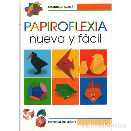 Libros: Papiroflexia nueva y f&aacute;cil - Azzit&aacute;, Emanuele - Foto 1