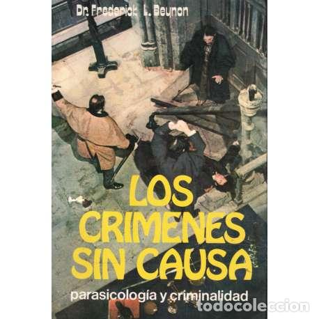 Libros: Los cr&iacute;menes sin causa - Beynon, Frederick L - Foto 1
