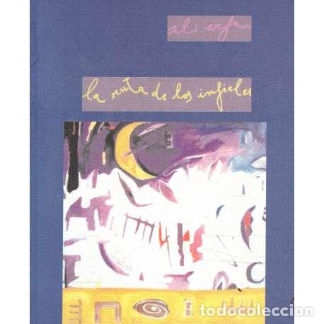 Libros: La ruta de los infieles - Erfan, Ali - Foto 1