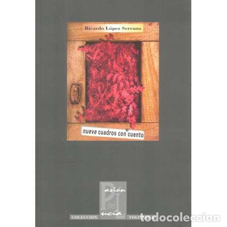 Libros: Nueve cuadros con cuento - L&oacute;pez Serrano, Ricardo - Foto 1