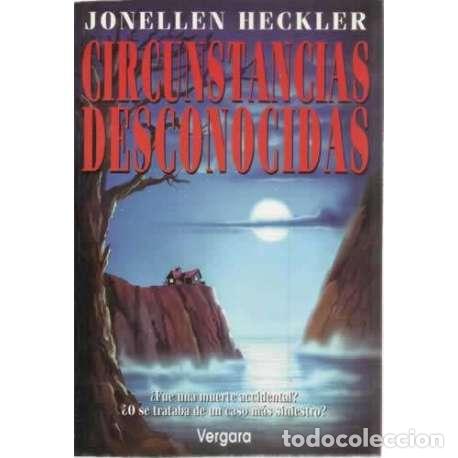 Libros: Circustancias desconocidas - Heckler, Jonellen - Foto 1