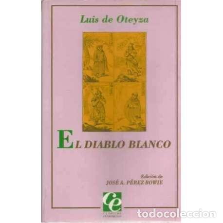 Libros: El diablo blanco - de Oteyza, Luis - Foto 1