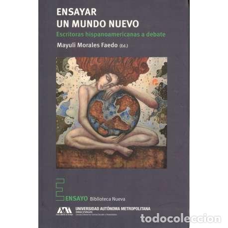 Libri di seconda mano: Ensayar un mundo nuevo - Mayuli Morales Faedo (ed.)