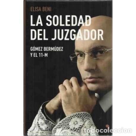 Libros: La soledad del juzgador - Beni, Elisa - Foto 1