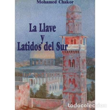 Libros: La llave y latidos del sur - Chakor, Mohamed - Foto 1