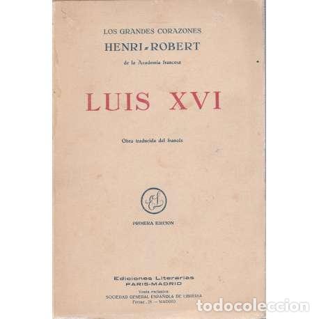 Libros: Luis XVI - Henri Robert - Foto 1