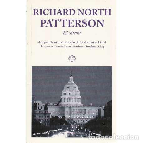 Libros: El dilema - Patterson, Richard North - Foto 1