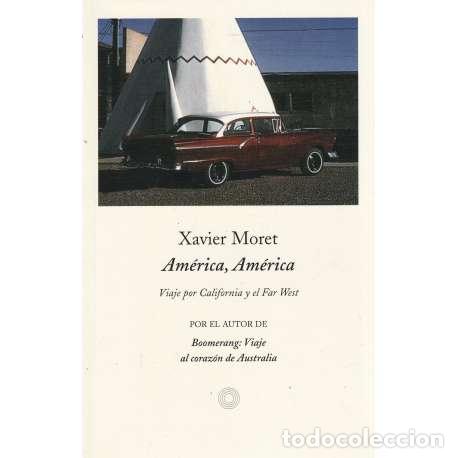 Libros: Am&eacute;rica, Am&eacute;rica - Moret, Xavier - Foto 1