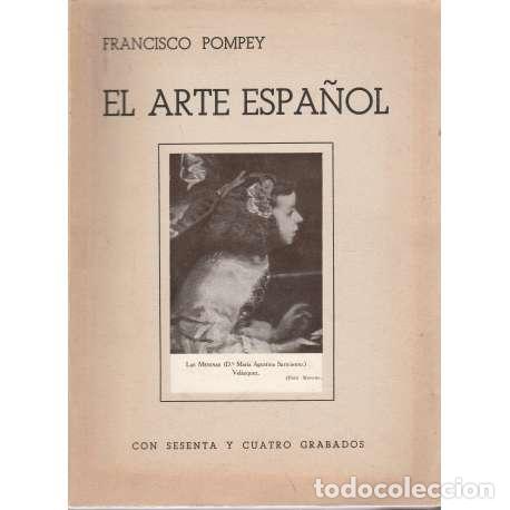 Libros: El arte espa&ntilde;ol - Pompey, Francisco - Foto 1