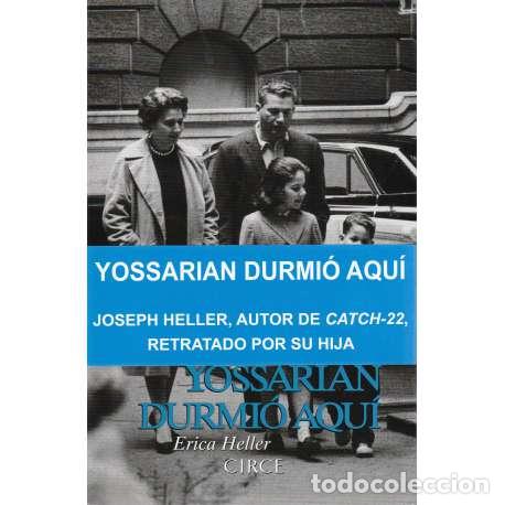 Libros: Yossarian durmi&oacute; aqu&iacute; - Heller, Erica - Foto 1